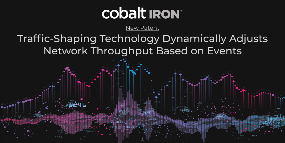 New Patented Traffic-Shaping Technology From Cobalt Iron Dynamically Adjusts Network Throughput Based on Events