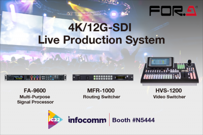 InfoComm 2022: FOR-A to Showcase Benefits of 12G- and IP-Enabled Technology for Seamless and Remote Live Production