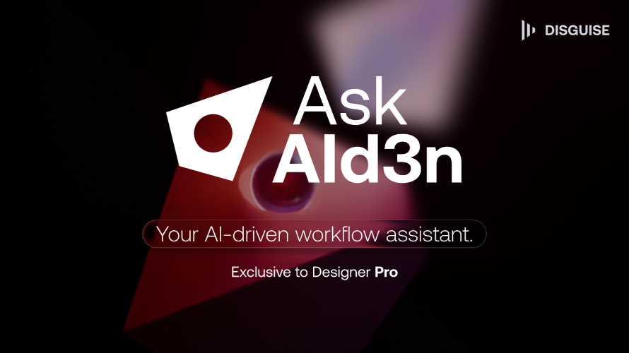 Disguise Unveils Major Update to Its AI Assistant - Ask AId3n