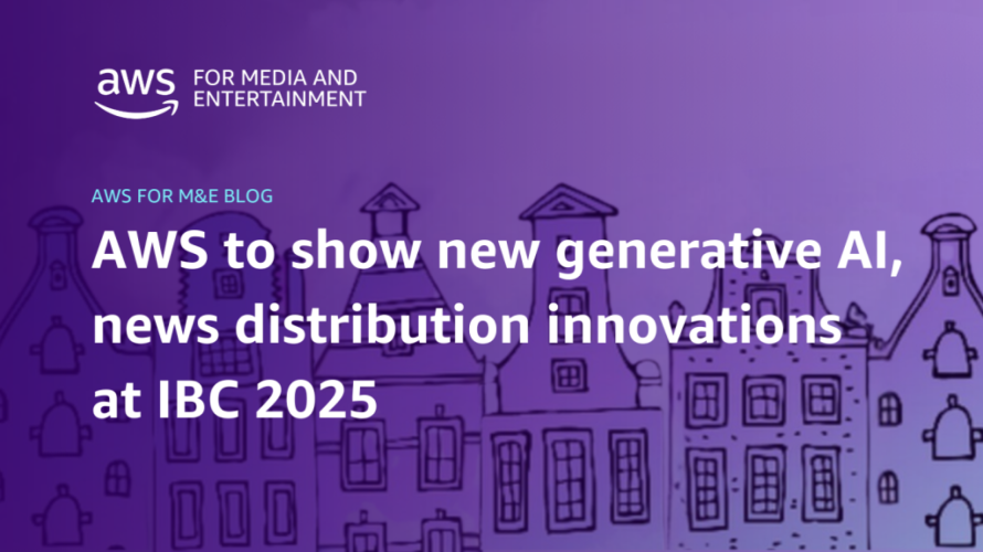 AWS to show new generative AI news distribution innovations at IBC 2025
