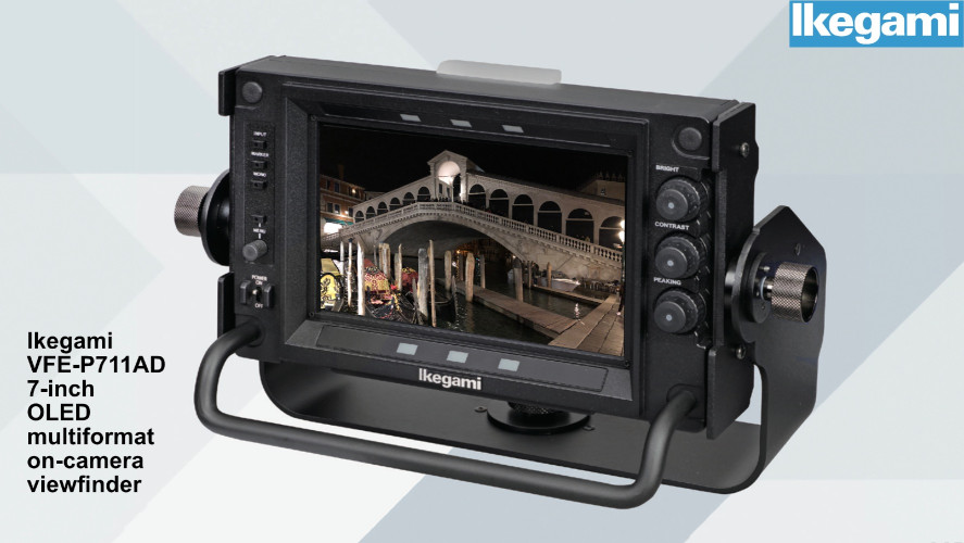 Ikegami Announces VFE-P711AD 7-inch OLED Multiformat On-Camera Viewfinder