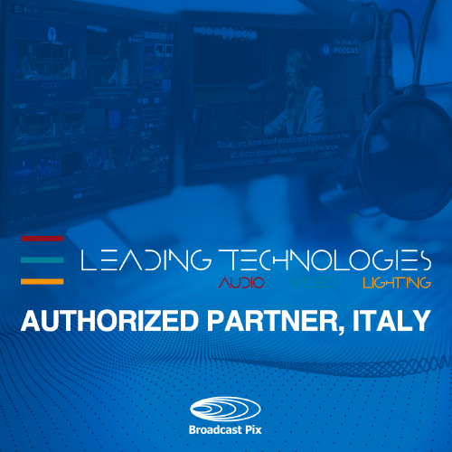 Broadcast Pix Expands into Italy Through Strategic Partnership with Leading Technologies