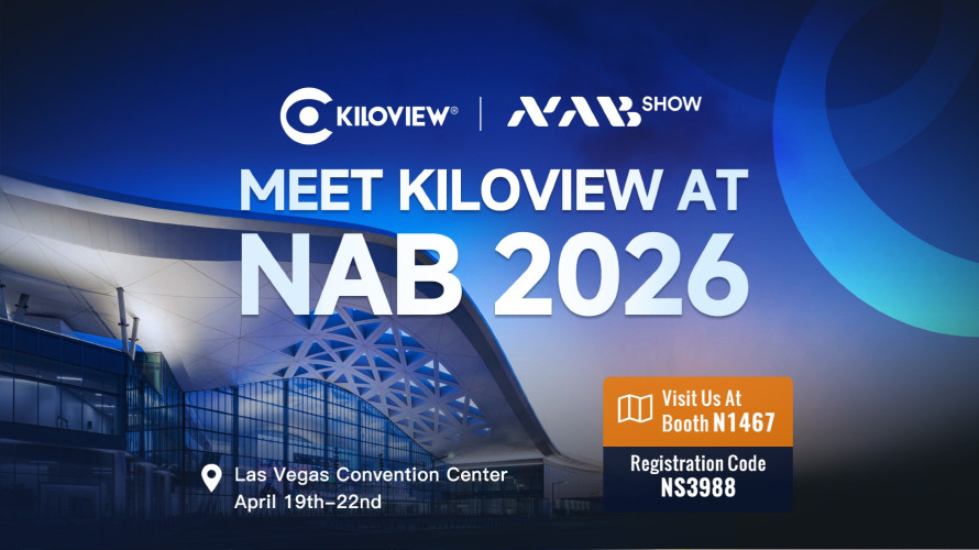 Kiloview Advancing Broadcast IP Workflows with a Smarter Easier and More Complete AV-over-IP Ecosystem at NAB 2026