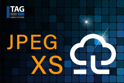 TAG and rsquo;s Support for JPEG XS Accelerates Migration to Live Production in the Cloud for Industry Leaders