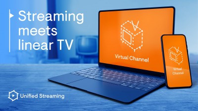 Unified Streaming launches Unified Virtual Channel, an API-based solution combining VOD, live sources