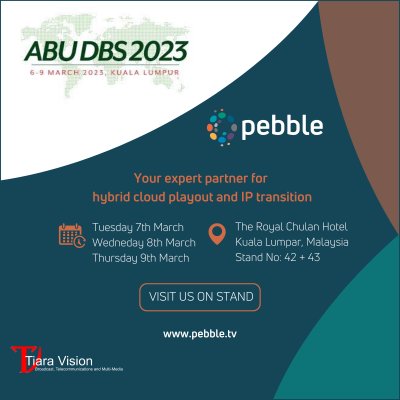 Pebble to showcase its market-leading integrated solutions at ABU Digital Broadcasting Symposium 2023