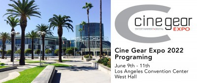 Cine Gear Expo 2022 Programing Spotlight