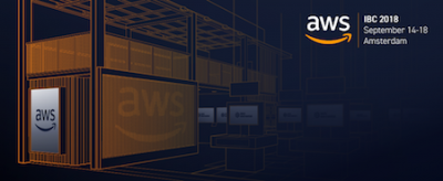 AWS Highlights Cloud Advancements across the Media Content Chain at IBC Show 2018